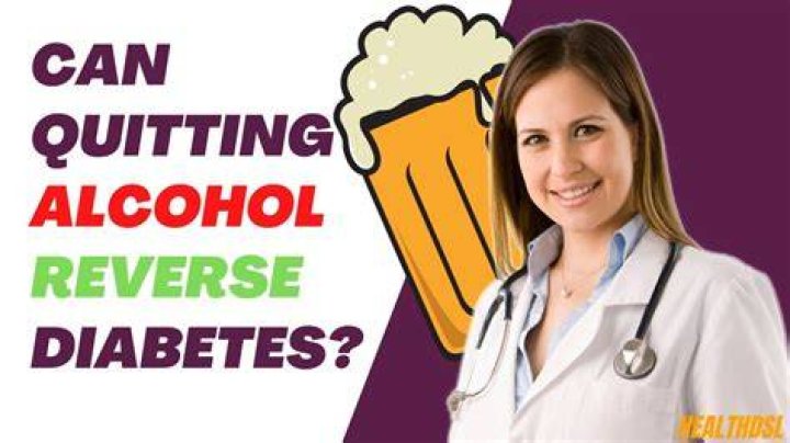 Can quitting alcohol reverse diabetes?