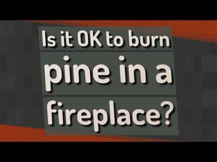 Can seasoned pine be burned in a fireplace?